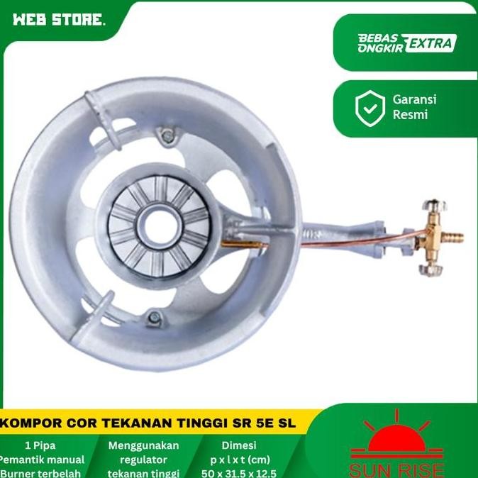 Tersedia Kompor Gas 1 Tungku Komersil Kompor Gas SUNRISE SR 5E SL High Pressure Tekanan Tinggi