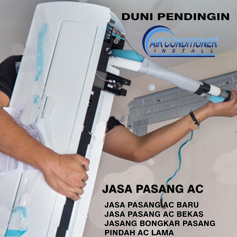 PASANG AC BARU MAUPUN BEKAS DAH & PASANG AC LAMA BERGARANSI