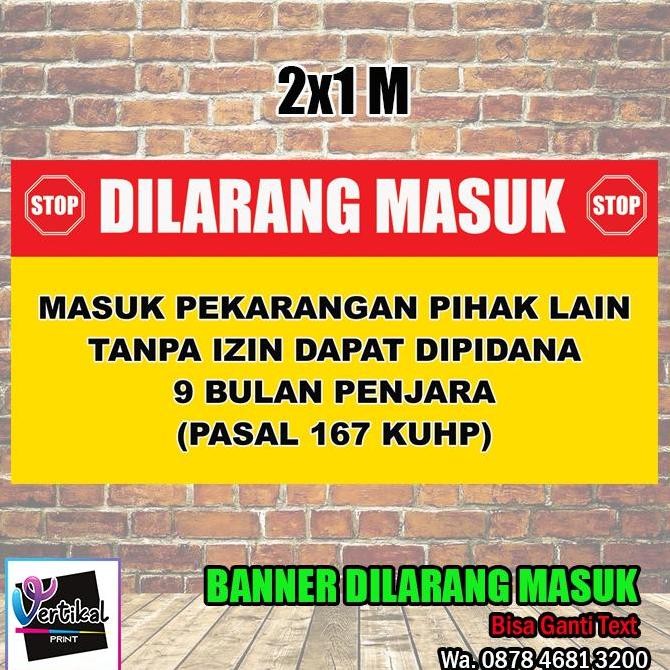 

Cetak Banner Spanduk Perhatian Dilarang Masuk Pakarangan Tanpa Izin 2x1 M