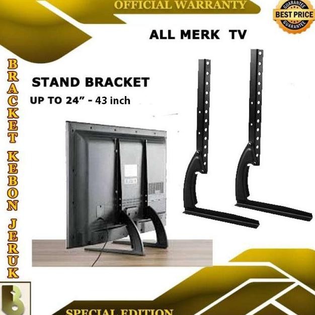 BRACKET, BREKET, BRECKET TV KAKI/STAND 24" - 43" INCHI