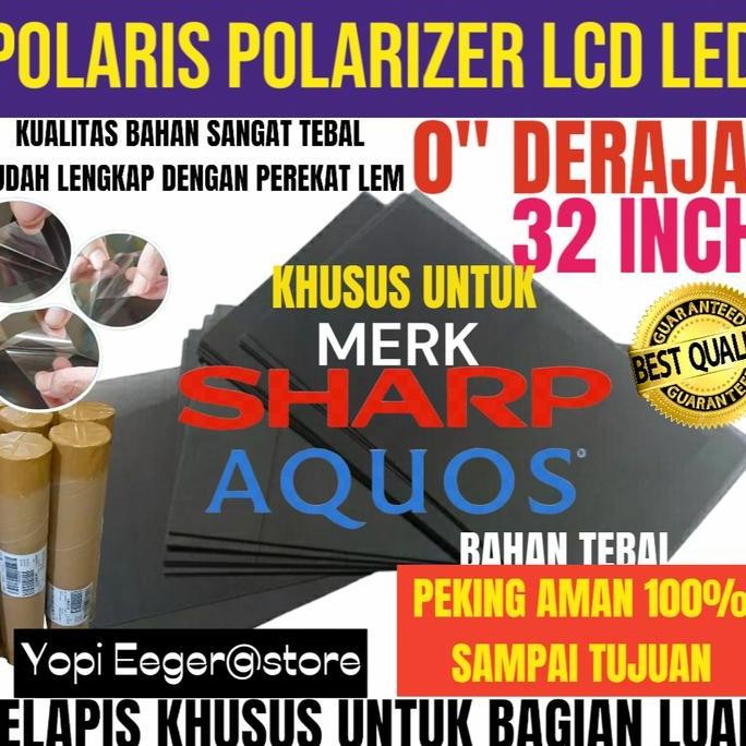 POLARIS POLARIZER LCD LED SHARP AQUOS 32" INCH 0" DERAJAT