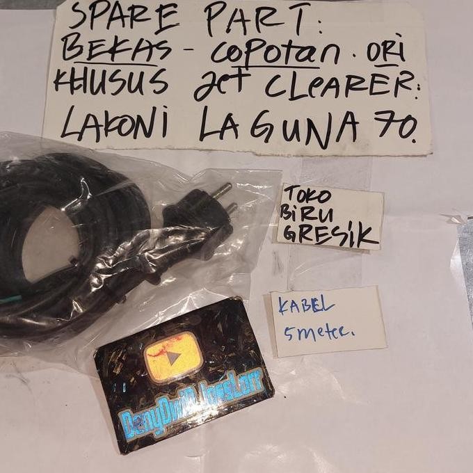 bekas copotan sparepart khusus jet cleaner lakoni laguna 70. bagian KABEL UTAMA 5 METER