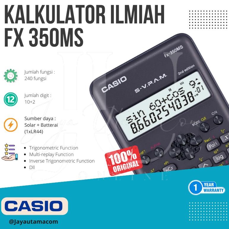 

KALKULATOR SCIENTIFIC CASIO FX 350MS 2 ORI / FX 82ES Plus