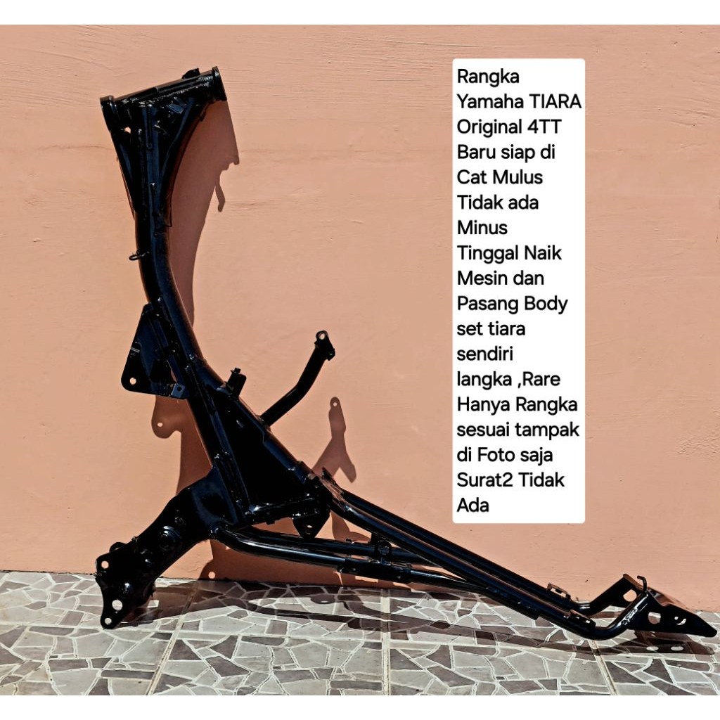 Rangka Yamaha TIARA Original 4TT Baru siap di Cat Mulus
Tidak ada Minus 
Tinggal Naik Mesin dan Pasa