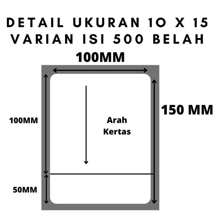 

STIKER LABEL THERMAL 100mm X 150mm ISI 500 PCS