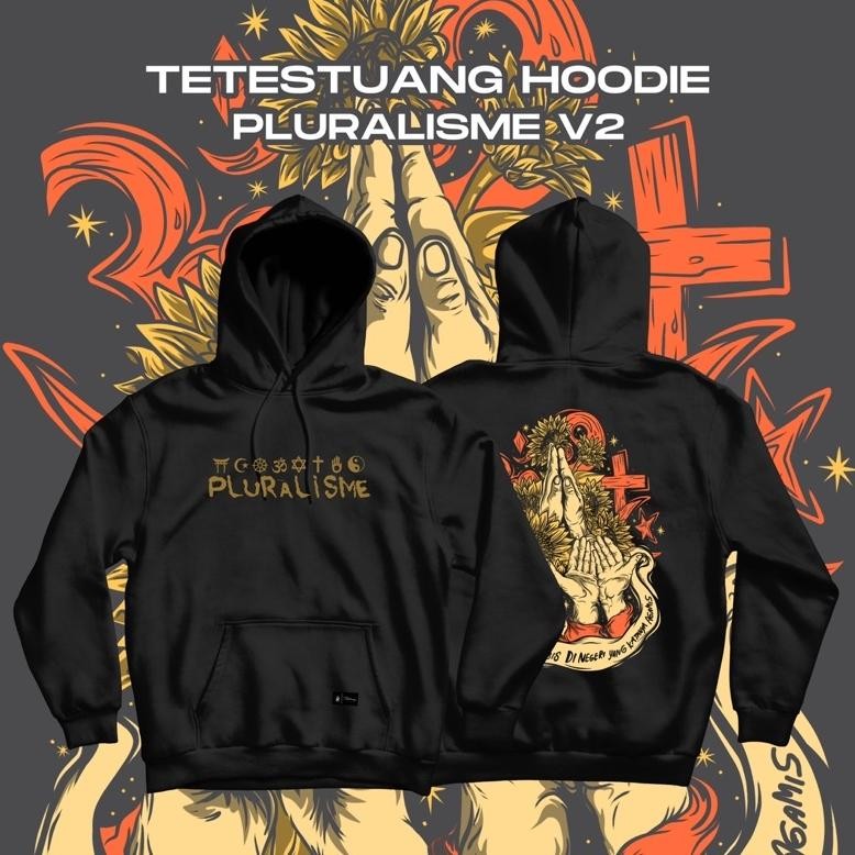Promo Tetestuang Hoodie Pluralisme V2 Hoodie Premium Original Pluralisme Pluralisme Tangan Berdoa