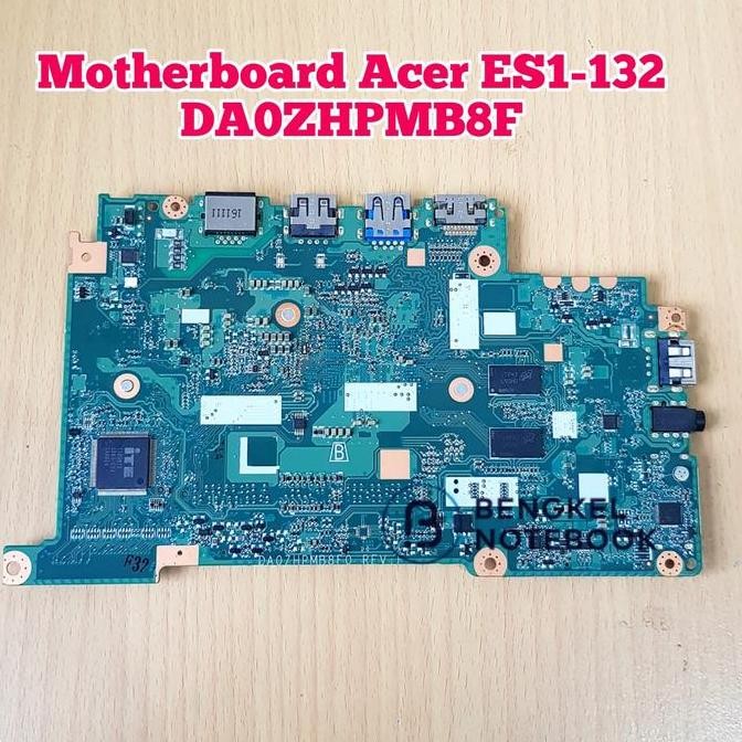 Motherboard Acer Aspire Es1-132 Da0Zhpmb8F0 New Stok