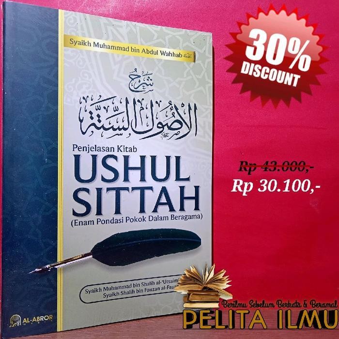 

LS Buku Penjelasan Kitab Ushul Sittah - Enam Pondasi Pokok Dalam Beragama