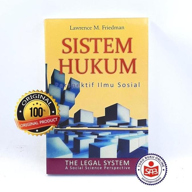 TERBARU Sistem Hukum Perspektif Ilmu Sosial - Lawrence M. Friedman