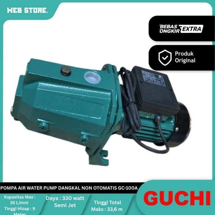 NANSO Pompa Air Water Pump Semi Jet Sumur Dangkal Non Otomatis GC-100A GUCHI