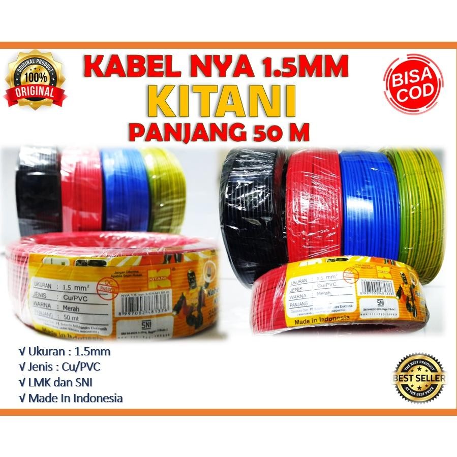 FEVERFEW Kabel NYA 1.5mm 50Meter KITANI Listrik Kabel 1.5 Kitani 1.5