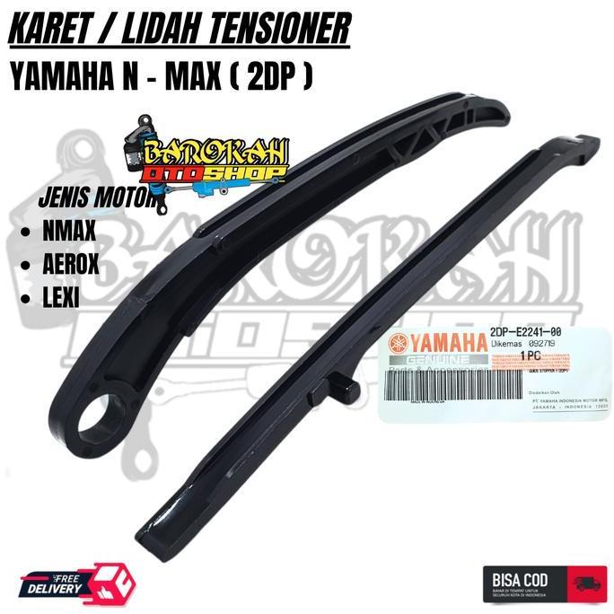 KARET TENSIONER NMAX 2DP / AEROX / KATER LIDAH TENSIONER NMAX