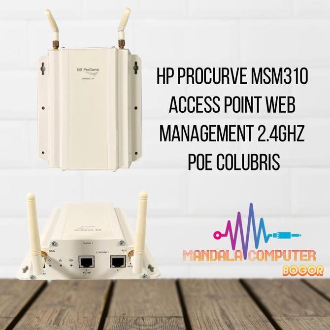 HP Procurve MSM310 Access Point Web Management 2.4Ghz POE Colubris Murah