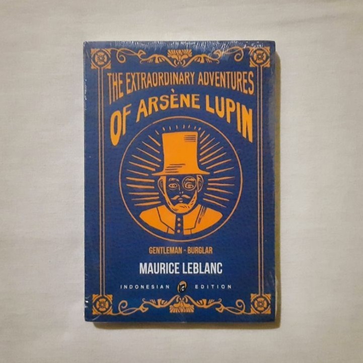 The Extraordinary Adventures of Arsene Lupin - Maurice Leblanc