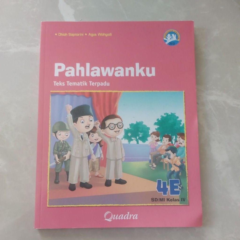 Pahlawanku: Teks Tematik Terpadu" (Tema 4E)