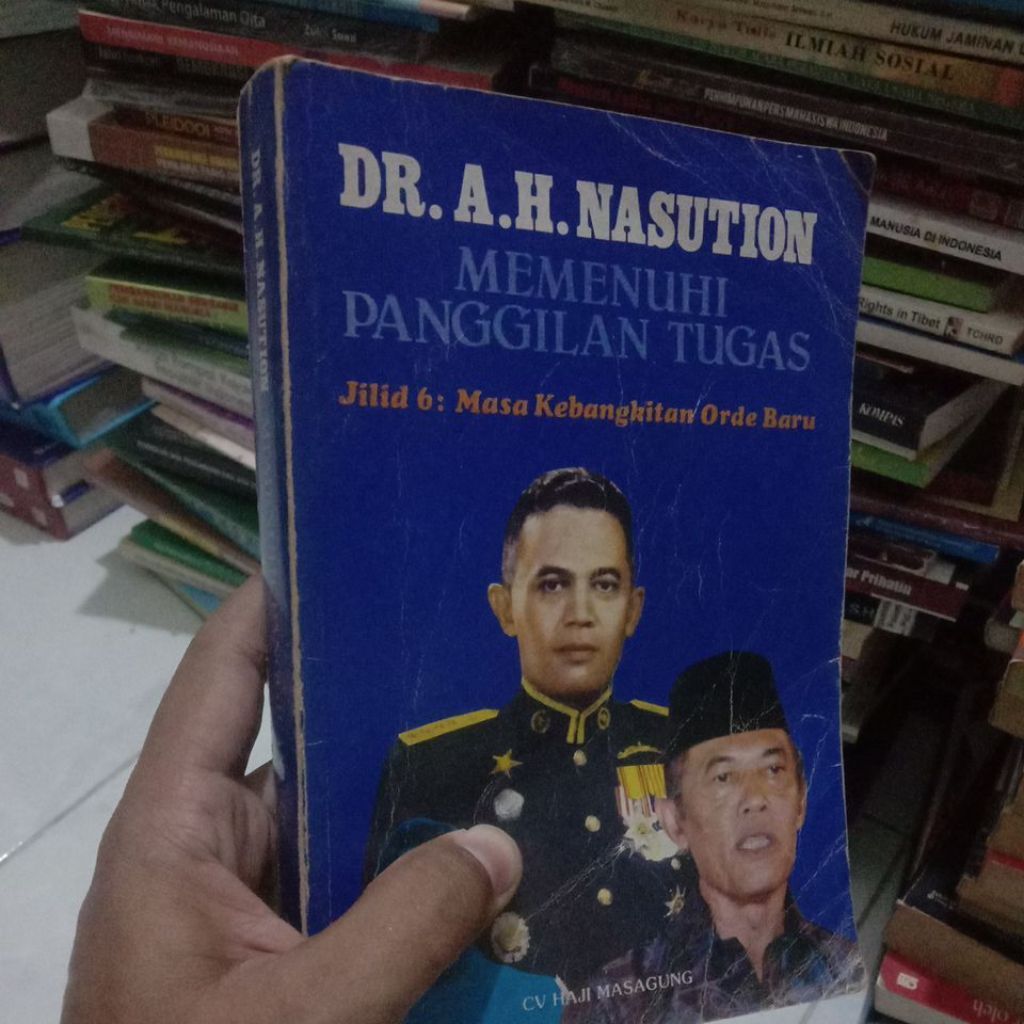 DR. A.H.Nasution memenuhi panggilan tugas jilid 6 masa kebangkitan orba