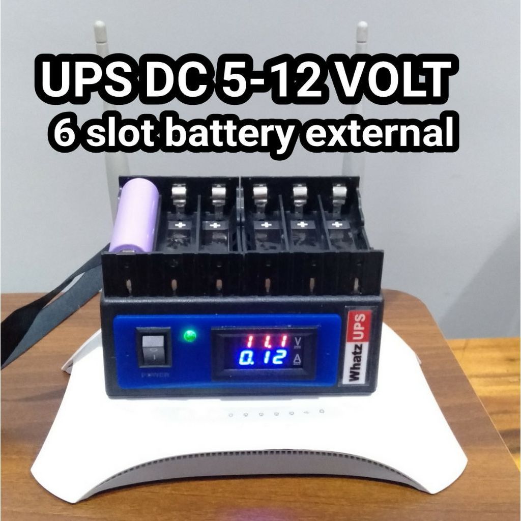 UPS Mini DC 5-12 volt dengan 6 SLOT BATTERY EXTERNAL for ROUTER WIFI MODEM HTB powerbank charger