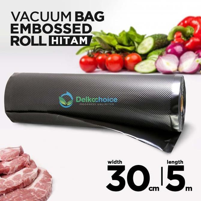 (Good) VACUUM BAG EMBOSS EMBOSSED ROLL HITAM DELKOCHOICE 30CM