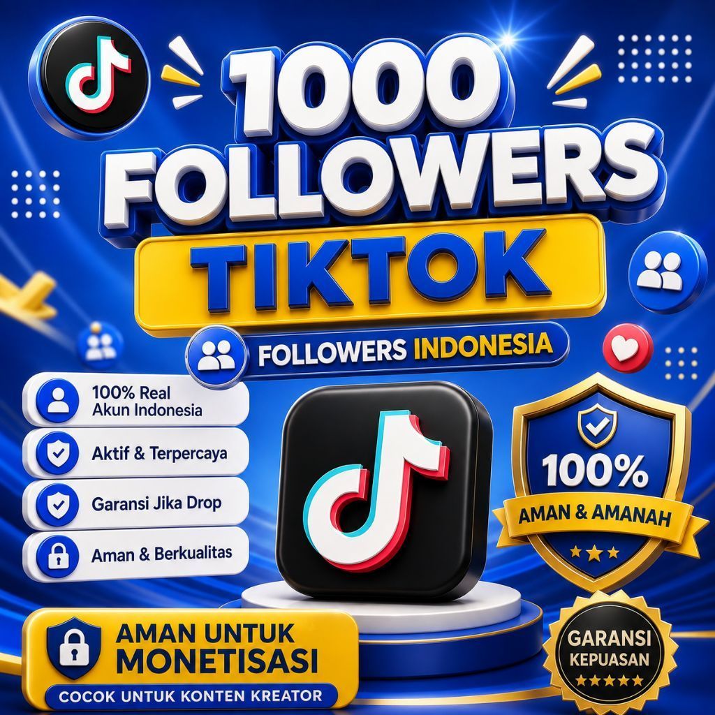 FOLLOWERS TIKTOK REAL AKUN INDONESIA AKTIF