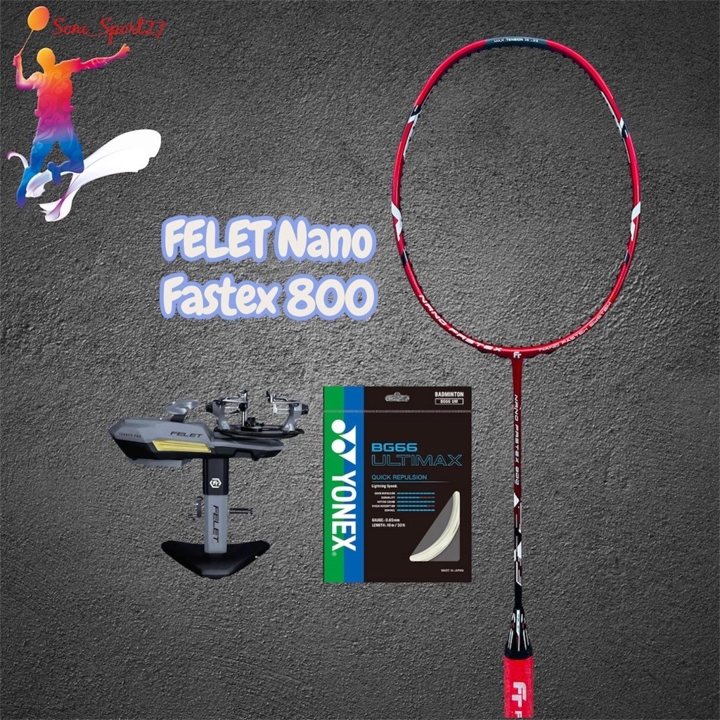 RAKET BADMINTON FELET NANO FASTEX 800 36LBS