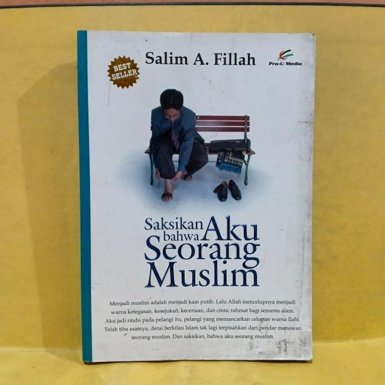 Saksikan bahwa aku seorang muslim