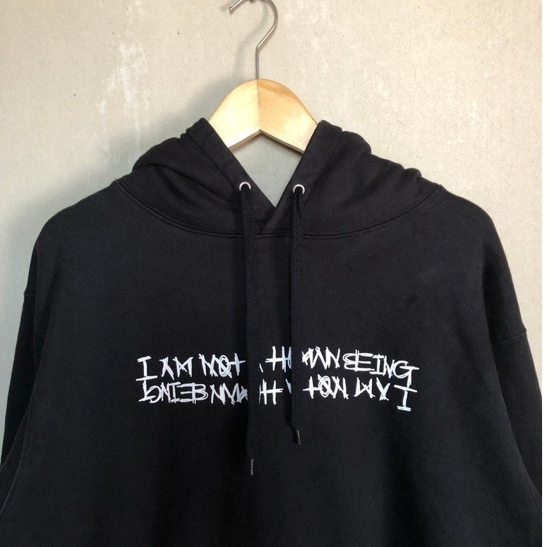 Hoodie I AM NOT A HUMAN BEING