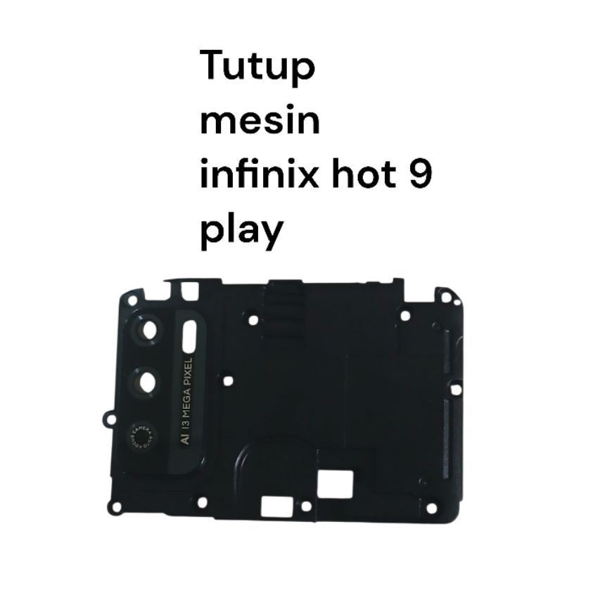 Tutup mesin infinix hot 9 play