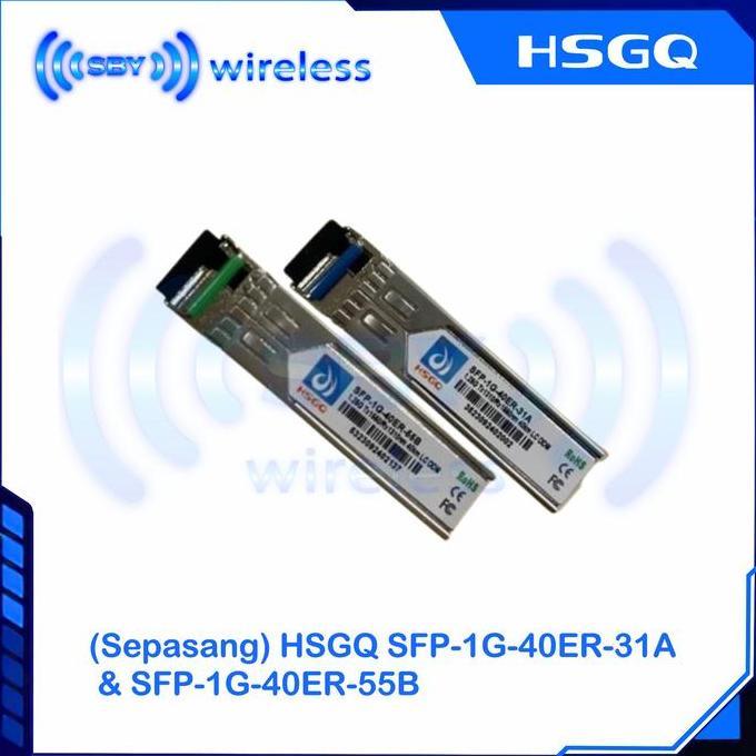 TERMURAH - (Sepasang) HSGQ SFP-1G-40ER-31A / SFP-1G-40ER-55B 1.25 Bidi LC 40 km Single mode
