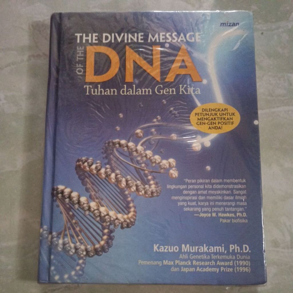 The Divine Message Of The DNA - Kazuo Murakami, Ph.D.