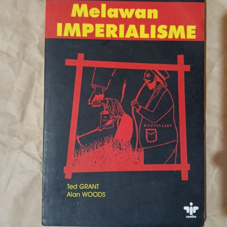 Alan Woods & Ted Grant Melawan Imperialisme