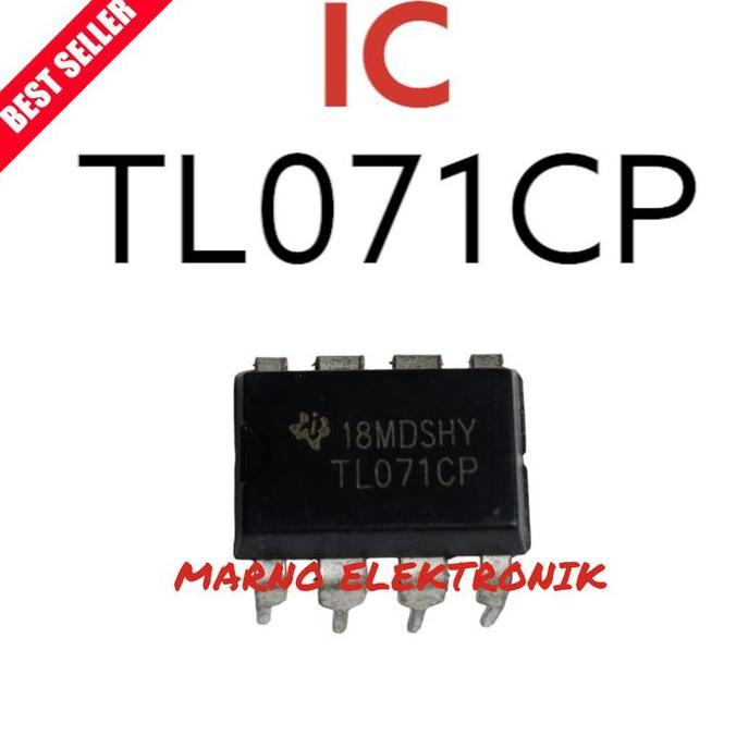 IC TL071CP TL 071CP TL 071 TL071 ASLI ORI ORIGINAL MRN99