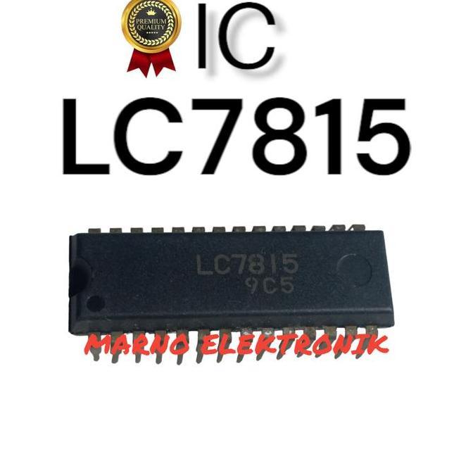 IC LC7815 LC 7815 LC-7815 ASLI ORI ORIGINAL MRN99