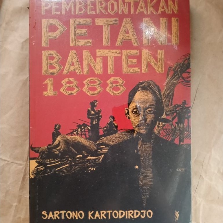 Sartono Kartodirdjo Pemberontakan Petani Banten 1888
