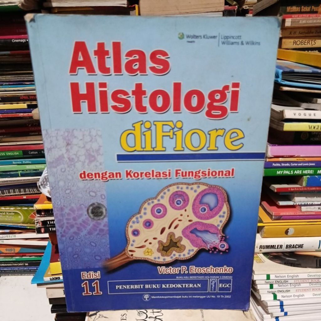 Buku Atlas Histologi diFiore Edisi 11 dengan Korelasi Fungsional Victor P. Eroschenko