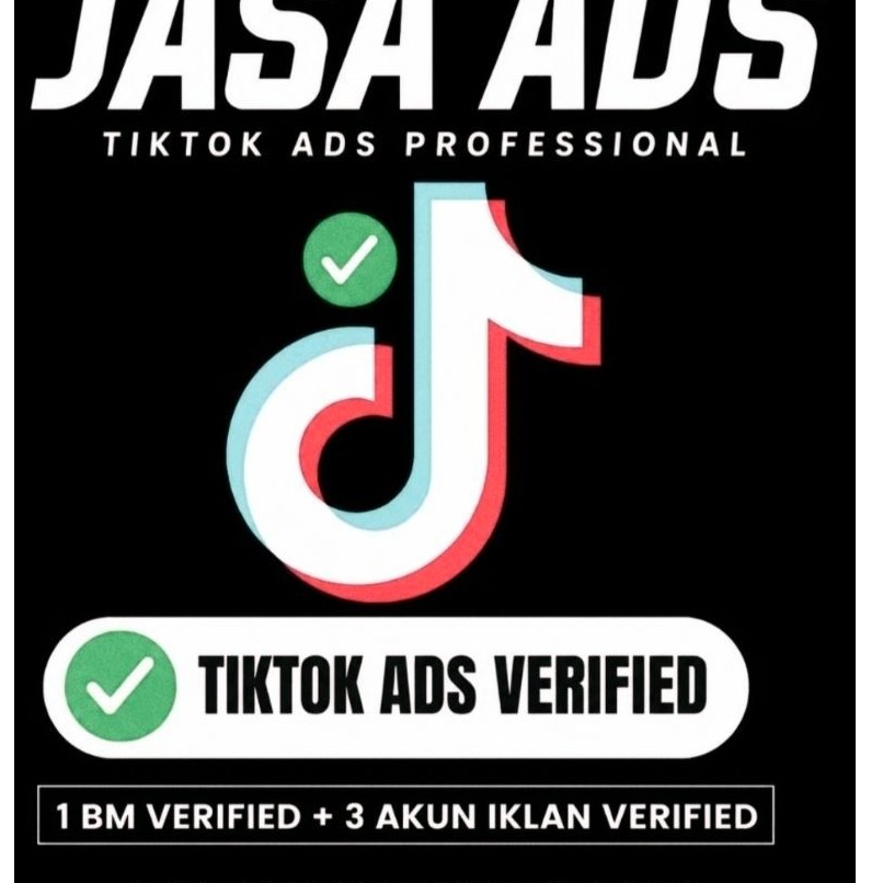 SPEND Ads BM TIKTOK ADS VERIFIED + 3 AKUN IKLAN VERIFIED + SIAP PAKAI