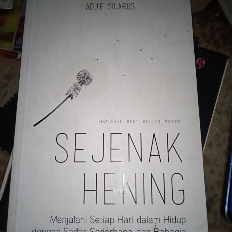 Buku Sejenak Hening Adjie Silarus National Best Seller Books