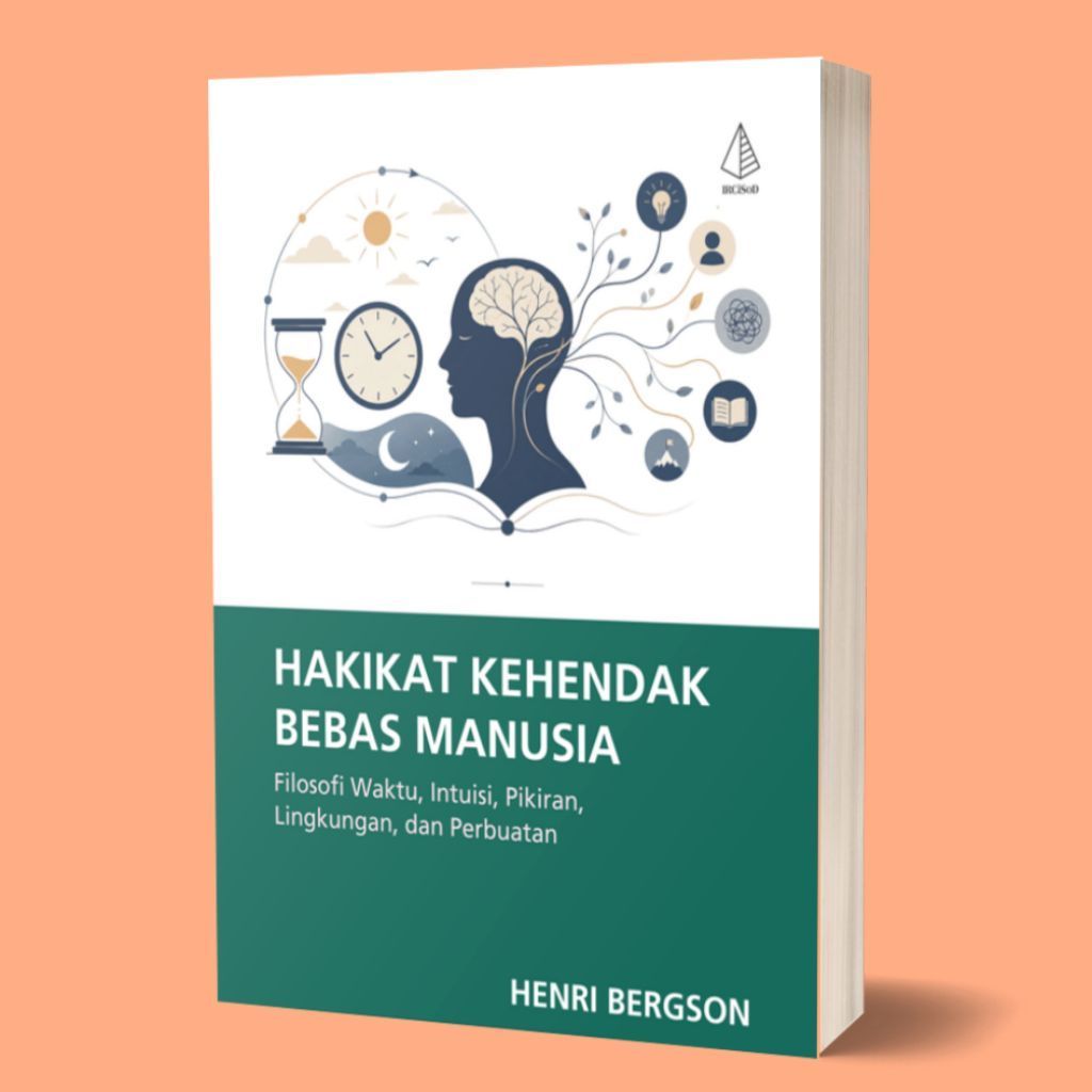 Iyig Buku Hakikat Kehendak Bebas Manusia (Filsafat) - Henri Bergson - IRCiSoD