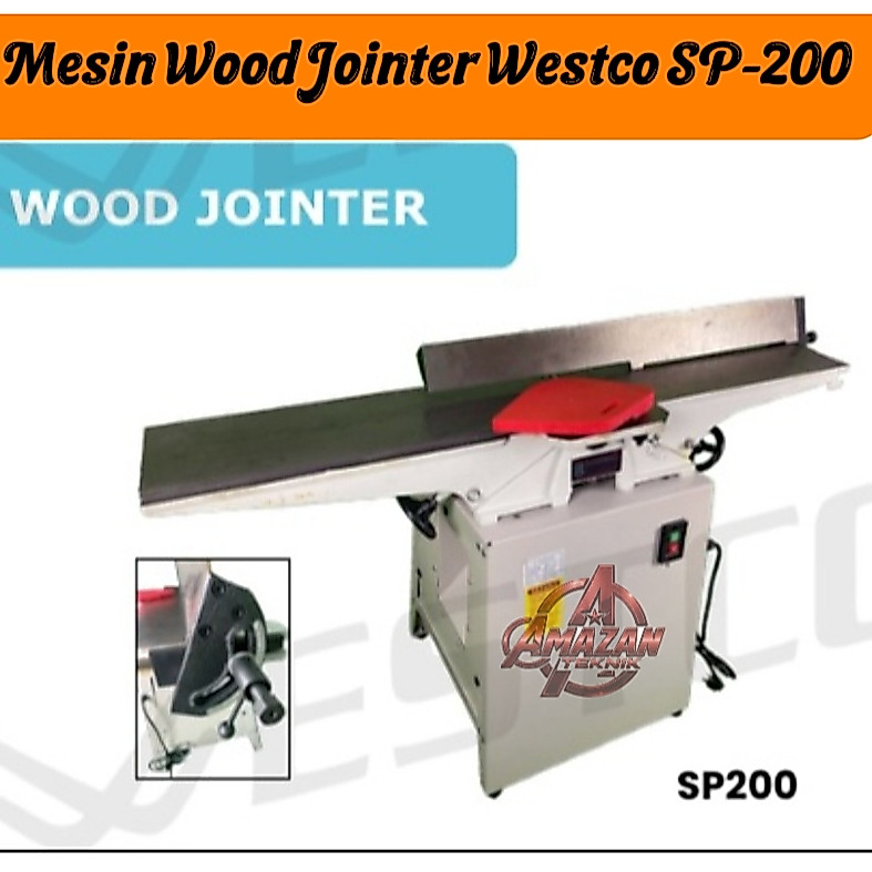 Mesin Wood Jointer Westco SP200 8Inch
