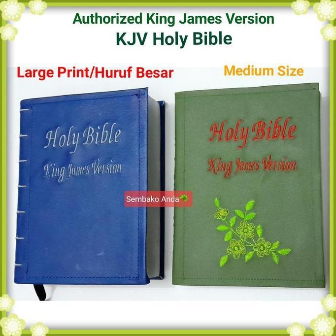 KJV Holy Bible. Large Print Huruf Besar ATAU Medium Size. Authorized King James Version. Alkitab Kri