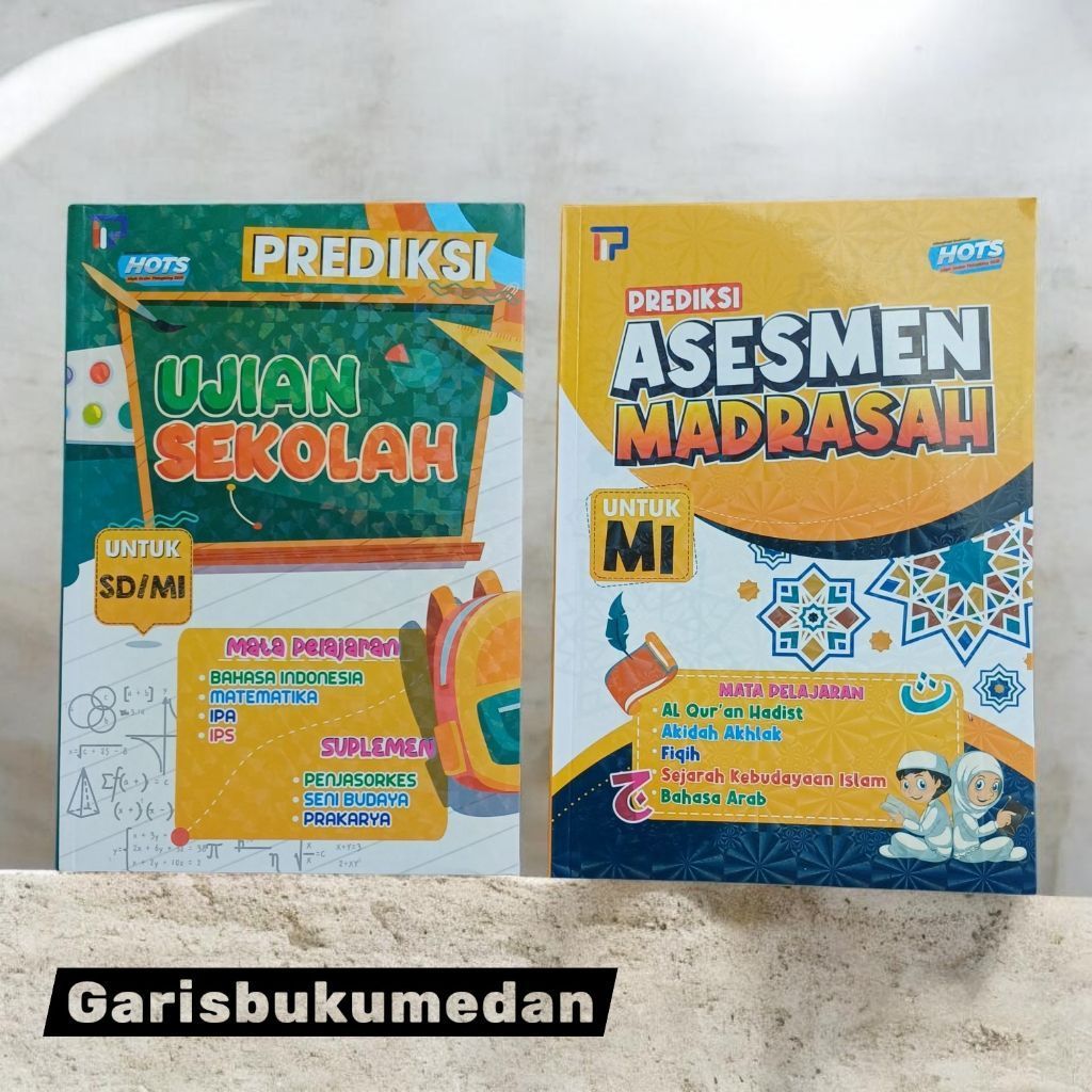 Buku HOTS Prediksi Ujian Sekolah untuk SD/MI dan Prediksi Asesmen Madrasah untuk MI