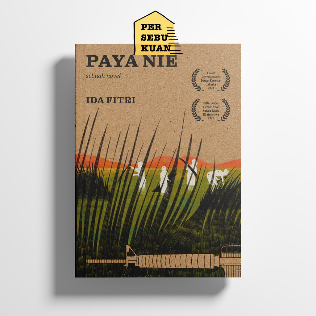 Paya Nie: Sebuah Novel - Ida Fitri