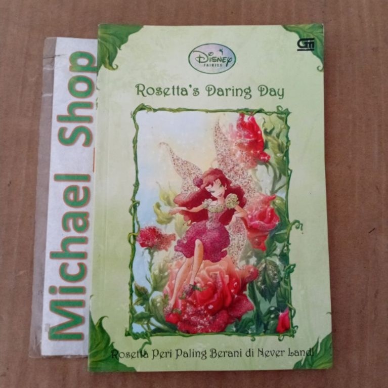 Buku Novel Cerita Anak Disney Fairies : Rosetta's daring day Rosetta peri paling berani di never lan