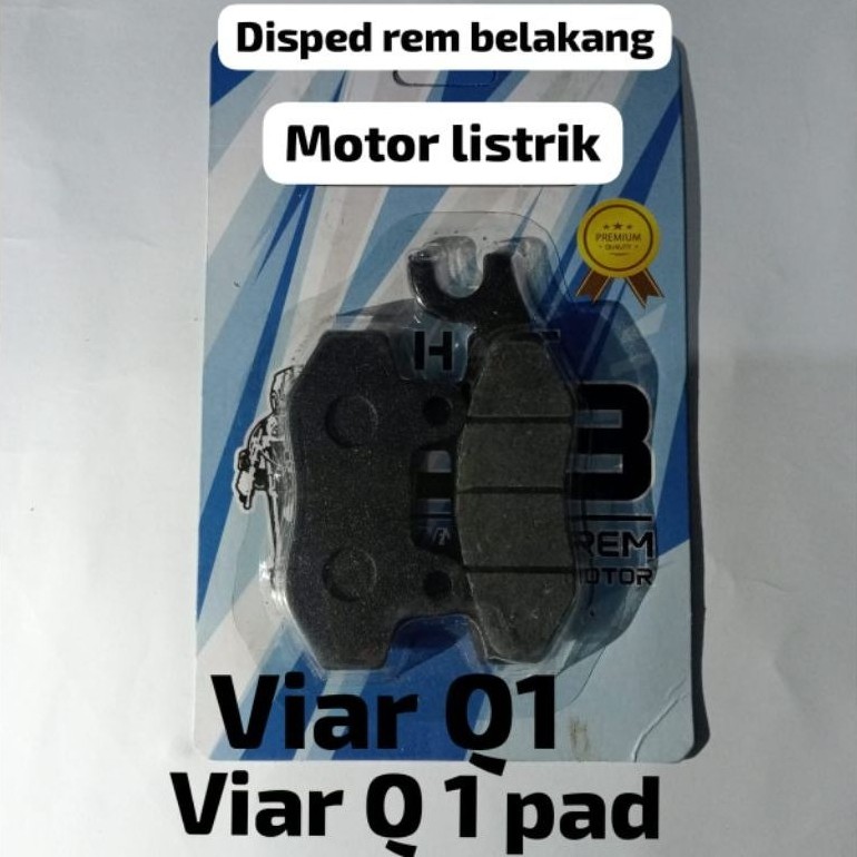 DISPAD KAMPAS REM BELAKANG VIAR Q1(MOTOR LISTRIK) VIAR Q1/VIAR Q1 PAD