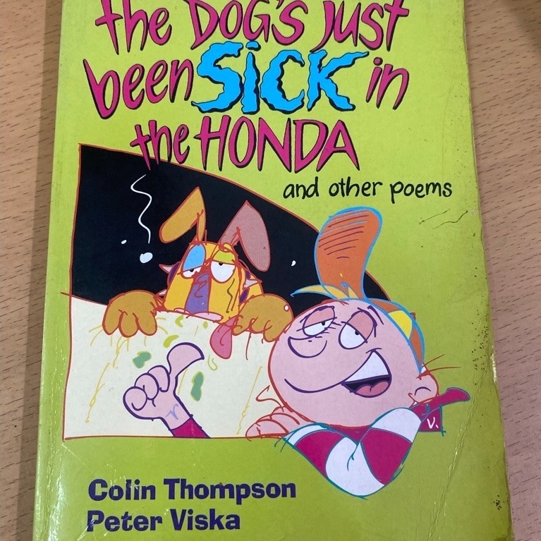 Buku The Dog's Just Been Sick in the Honda and Other Poems Colin Thompson Peter Viska