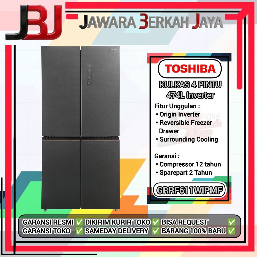 Kulkas 4 Pintu toshiba 474L Inverter GRRF611WIPMF Kulkas Multidoor Toshiba GRRF611