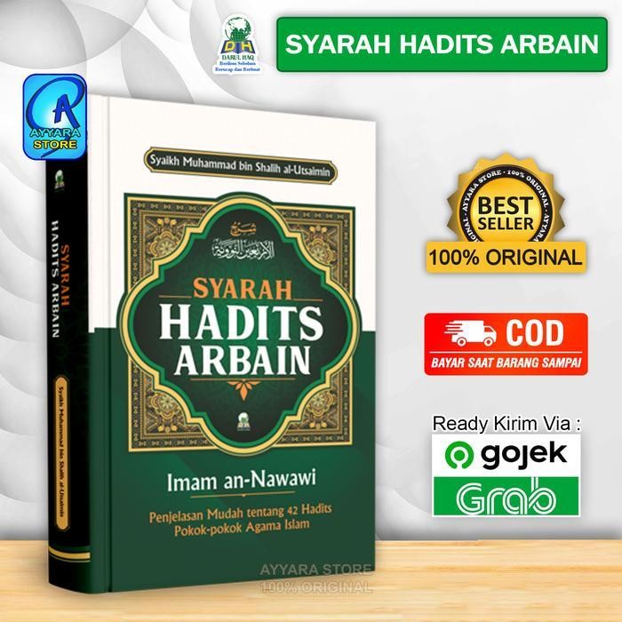 

LS Syarah Hadits Arbain - Ar'bain An Nawawi - Syaikh Muhammad bin Shalih al-Utsaimin - Penjelasan Mudah Tentang 42 Hadits Pokok Agama Islam - Darul Haq - Original - Hard Cover - Ayyara Store