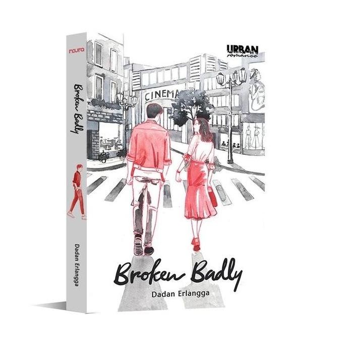 [Mizan Jakarta] Buku Broken Badly - Dadan Erlangga | Novel Fiksi
