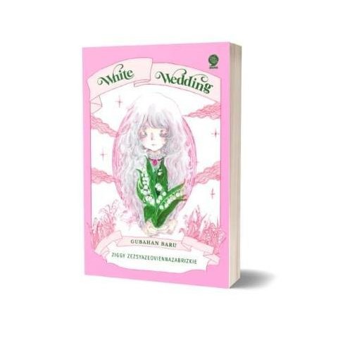 Buku Novel White Wedding - Ziggy Zezsyazeoviennazabrizkie