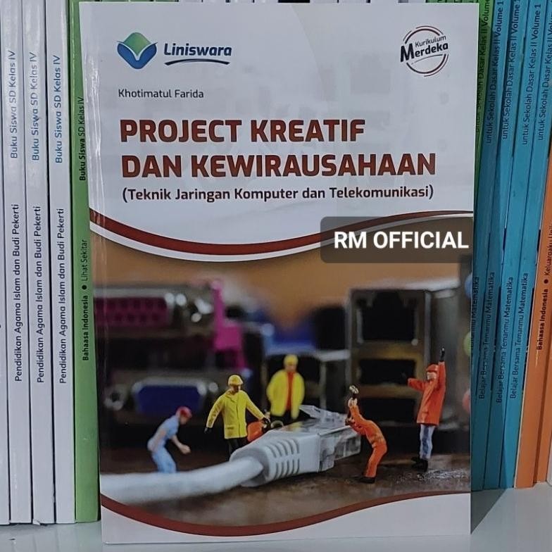 SALE Buku PKK TKJ - Project Kreatif dan Kewirausahaan TKJ Fase F SMK Kurikulum Merdeka MURAH