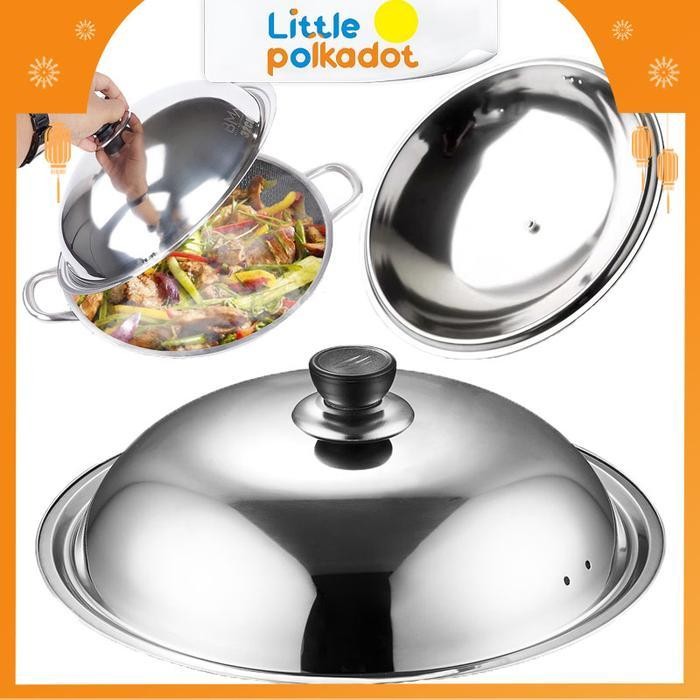 PWH Tutup Panci Stainless 304 28cm-44cm Berbagai Ukuran Wajan Kuali Wok Multifungsi Baskom Penggoren